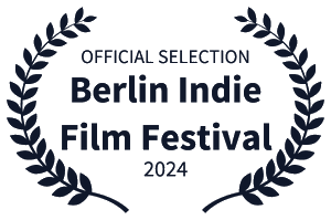 Official Selection Berlin Indie Film Festival 2024